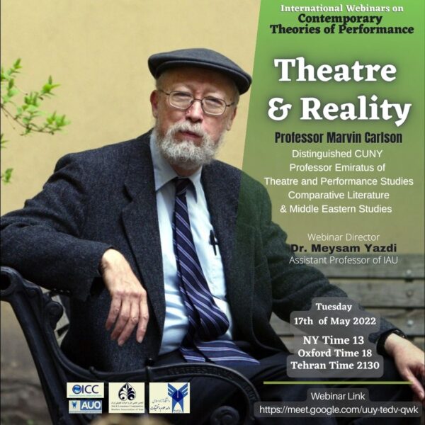 Contemporary Theories – Theatre and Reality – Professor Marvin Carston